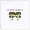 Mother/Father - EP